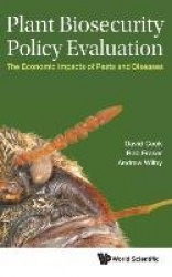 Plant Biosecurity Policy Evaluation: The Economic Impacts Of Pests And Diseases