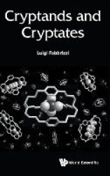 CRYPTANDS AND CRYPTATES