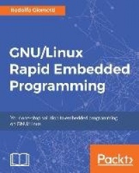 GNU/Linux Rapid Embedded Programming