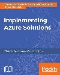 Implementing Azure Solutions