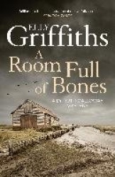 Room full of bones - the dr ruth galloway mysteries 4