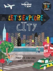 Lonely Planet Kids Let's Explore... City 1