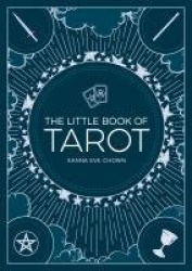 The Little Book of Tarot - An Introduction to Fortune-Telling and Divination