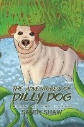 The Adventures of Dilly Dog: Dilly at the Lakes