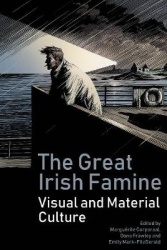 The Great Irish Famine - Visual and Material Culture