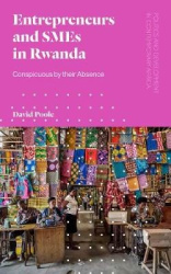 Entrepreneurs and SMEs in Rwanda - The Model Pupil Paradox