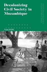 Decolonizing Civil Society in Mozambique - Governance, Politics and Spiritual Systems