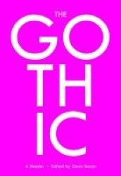 The Gothic - A Reader