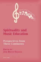 Spirituality and Music Education - Perspectives from Three Continents