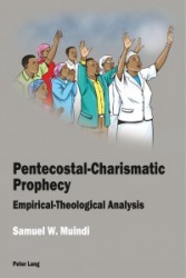 Pentecostal-Charismatic Prophecy - Empirical-Theological Analysis