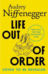Life Out of Order