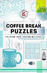 Coffee Break Puzzles - More than 200 puzzles perfect for a busy lifestyle