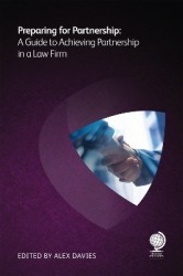 Preparing for Partnership - A Guide to Achieving Partnership in a Law Firm
