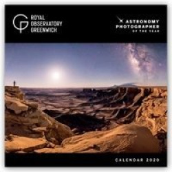 Greenwich Royal Observatory - Astronomy Photographer of the Year Wall Calendar 2020 (Art Calendar)
