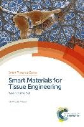 Smart Materials for Tissue Engineering - Two-volume Set