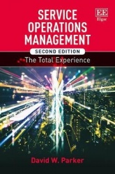 Service Operations Management, Second Edition - The Total Experience