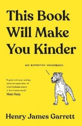This Book Will Make You Kinder - An Empathy Handbook