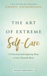 The Art of Extreme Self-Care
