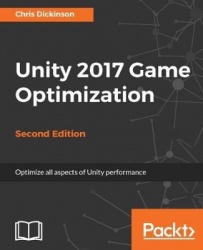 Unity 2017 Game Optimization, Second Edition