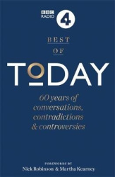 Best of Today - 60 Years of Conversations, Contradictions and Controversies
