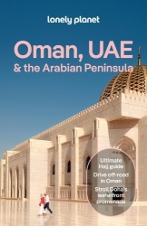 Lonely Planet Oman, UAE and Arabian Peninsula