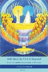 Will There Be Tiers in Heaven? - Disability and the Resurrection of the Body