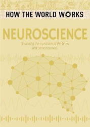 How the World Works: Neuroscience