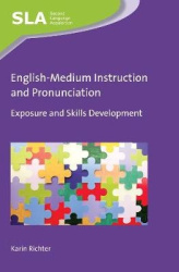 English-Medium Instruction and Pronunciation - Exposure and Skills Development