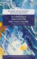 Technology, Innovation and Healthcare - An Evolving Relationship