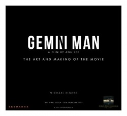 Gemini Man - The Art and Making of the Movie