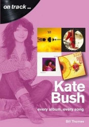 Kate Bush On Track - Every Album, Every Song (On Track)