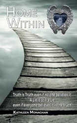 Home Within - Truth is Truth even if no one believes it