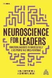 Neuroscience for Leaders - Practical Insights to Successfully Lead People and Organizations