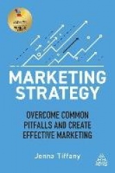 Marketing Strategy - Overcome Common Pitfalls and Create Effective Marketing