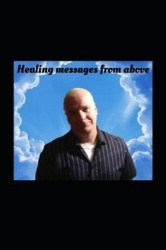 Healing Messages from Above - Quotes & Sayings