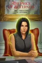 The Price of Bitterness book 1 A Heroes' Bitterness - Part 1 The Bitter Beginning