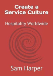 Create a Service Culture - Hospitality Worldwide
