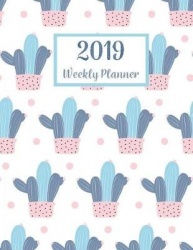 2019 Weekly Planner: 365 Dated Planner Schedule Organizer, 2019 Monthly Planner,52 Weeks, 12 Month Calendar, Appointment Noteboo