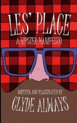 Les' Place - A Hipster Manifesto