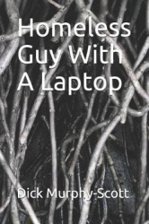 Homeless Guy with a Laptop