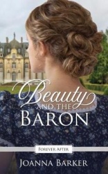 Beauty and the Baron - A Regency Fairy Tale Retelling