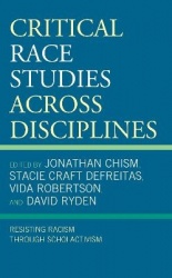Critical Race Studies Across Disciplines - Resisting Racism through Scholactivism