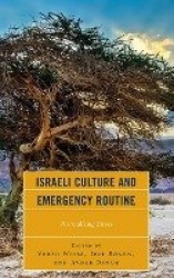 Israeli Culture and Emergency Routine - Normalizing Stress