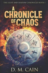 A Chronicle Of Chaos - Large Print Edition