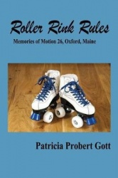 Roller Rink Rules - Memories of Motion 26, Oxford, Maine