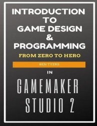 Introduction To Game Design & Programming in GameMaker Studio 2