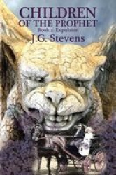 Children of the Prophet - Book 2: Expulsion