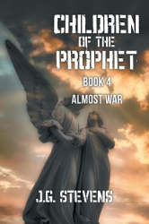 Children of the Prophet - Book 4 Almost War