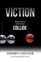 Viction - Where Vision and Action Collide