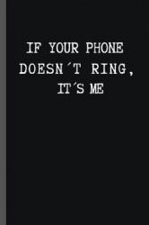 If Your Phone Doesn't Ring. It's Me - 6